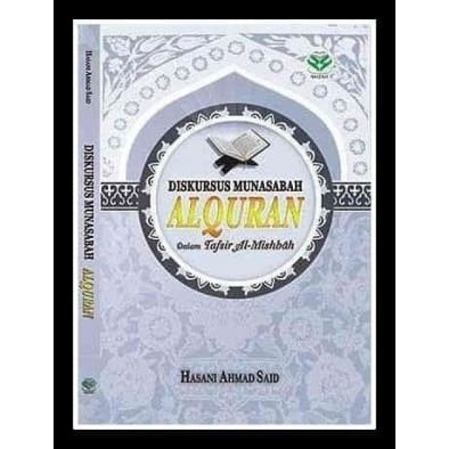 Diskursus Munasabah Al-Qur’an Dalam Tafsir Al-Misbah